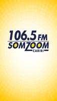 Som Zoom Cariri 106,5 Affiche