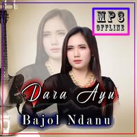 Dara Ayu Ft Bajol Ndanu Mp3 bài đăng