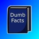 Absolutely Dumb Facts APK