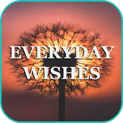 Everyday Wishes APK download