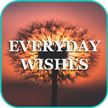 Everyday Wishes