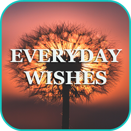 Everyday Wishes