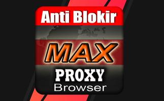 MAX-Proxy Browser Anti Blokir Affiche