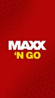 Maxx 'N Go Plakat