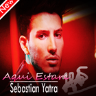 Aquí Estare-Sebastian Yatra ft. Sky, Zion y Lennox ícone
