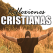 ”Reflexiones Cristianas