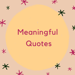 Meaningful Quotes