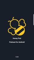 Honey Podcasts for Android Affiche