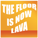 The Floor Is Now Lava APK
