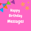 Happy Birthday Messages