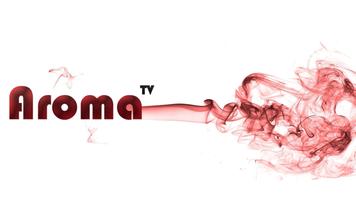 Aroma tv™ poster