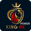 ”King 4K Power