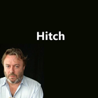 Icona Hitch (Hitchens Quotes)
