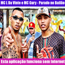 MC Gury - MC L Da Vinte Parado no Bailão 2019 APK