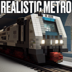 Realistic Metro Mod in MCPE