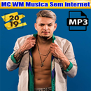 MC WM Musica Sem internet 2019 APK