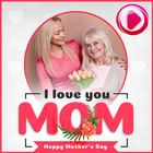 Mothers Day Video Maker icône