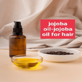 jojoba oil-jojoba oil for hair