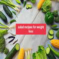 salad recipes for weight loss