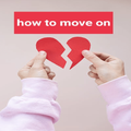 How to move on
