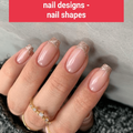 nail designs - nail shapes