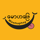 Mawhaphay - မောဟဖြေ icône