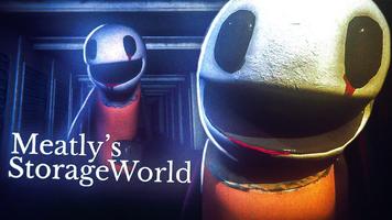 Meatly's Storage World Cartaz