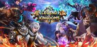 How to Download Legend of Kingdoms on Android