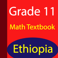 ”Grade 11 Math Textbook Ethiopia (Offline)