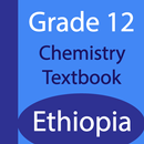 Grade 12 Chemistry Textbook Ethiopia (Offline) APK