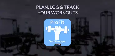 ProFit - Workout Log & Tracker