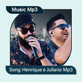 Song Henrique e Juliano Mp3