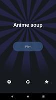 Anime soup poster