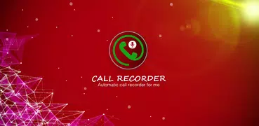 Call recorder automatic