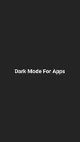 Dark Mode For Apps 🌙 poster