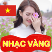 ”Nhạc Trữ Tình - Nhạc Vàng