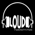 Loud 25