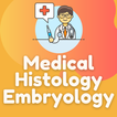 Medical Histology & Embryology