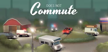 拒絕上班 (Does not Commute)