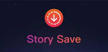 Story Save - ストーリーズのダウンローダは、Instagramのために作ら