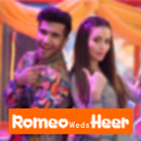 Romeo Weds Heer-Complete Episodes APK