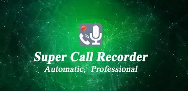 Super Call Recorder