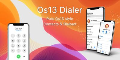 Poster Os13 Dialer - Phone X&Xs Max Contacts & Call Log