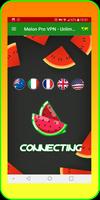 Melon VPN - Unblock Free Wifi Proxy VPN Poster