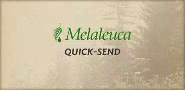 Melaleuca Quick Send