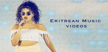 Eritrean Music Videos