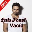 Luis Fonsi Vacío 2021