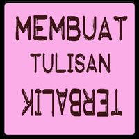 Membuat Tulisan Terbalik poster