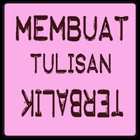 Membuat Tulisan Terbalik 海報