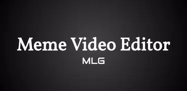 Meme Video Editor - MLG - Add 